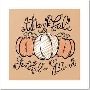 Thankful, Grateful and Blessed - Thanksgiving , holiday, seasonal Posters and Art